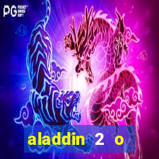 aladdin 2 o retorno de jafar filme completo dublado